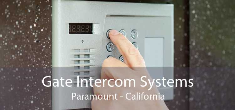 Gate Intercom Systems Paramount - California
