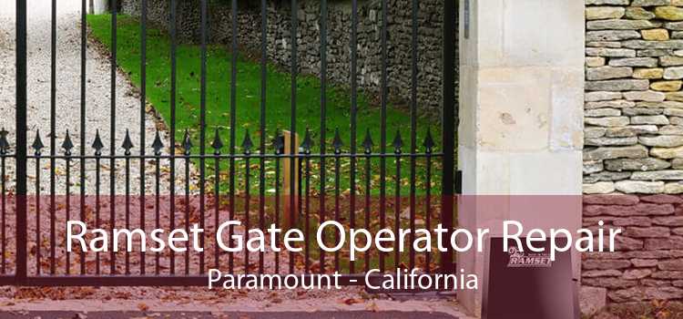 Ramset Gate Operator Repair Paramount - California